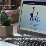 tips-to-effectively-market-your-dental-practice